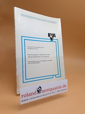 Imagen del vendedor de Psychologische Aspekte bei der zahnprothetischen Versorgung : eine Untersuchung zum Compliance-Verhalten von Prothesentrgern / Thomas Schneller ; Rieke Bauer ; Wolfgang Micheelis. Hrsg.: Forschungsinst. fr d. Zahnrztl. Versorgung (FZV) / Forschungsinstitut fr die Zahnrztliche Versorgung (Kln): Materialien des Forschungsinstituts fr die Zahnrztliche Versorgung ; Bd. 7 Eine Untersuchung zur Compliance von Prothesenpatienten a la venta por Roland Antiquariat UG haftungsbeschrnkt