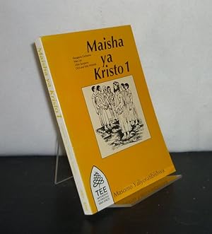 Maisha ya Kristo 1. [By Karagama Gadzama, Mary Lar, Lilian Sampson, Dick and Kitty Winfield].