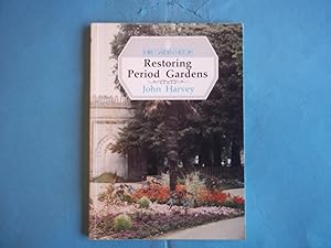 Restoring Period Gardens: From the Middle Ages to Georgian Times (Shire Garden History S.)