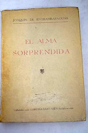 Immagine del venditore per El alma sorprendida venduto da Alcan Libros