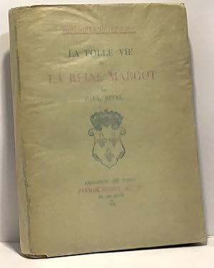 Seller image for La folle vie de la reine Margot - histoire de France for sale by crealivres