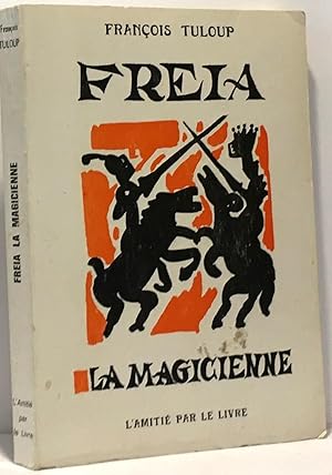 Image du vendeur pour Freia la magicienne mis en vente par crealivres