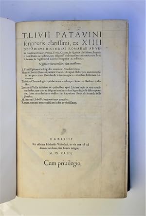 Ex XIIII Decadibus Historiae Romanae ab urbe condita, Decades, Prima, Tertia, Quarta, & Quinta di...