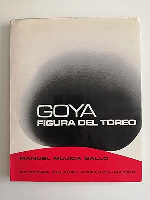 Bild des Verkufers fr Goya, figura del toreo zum Verkauf von Perolibros S.L.