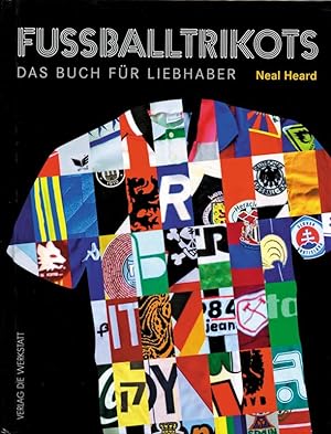 Imagen del vendedor de Fuballtrikots - Das Buch fr Liebhaber a la venta por AGON SportsWorld GmbH