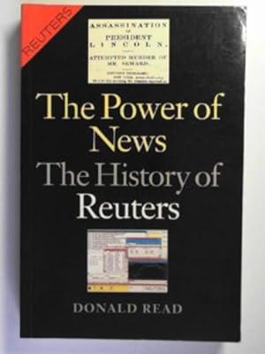 Bild des Verkufers fr The power of news: the history of Reuters, 1849-1989 zum Verkauf von Cotswold Internet Books
