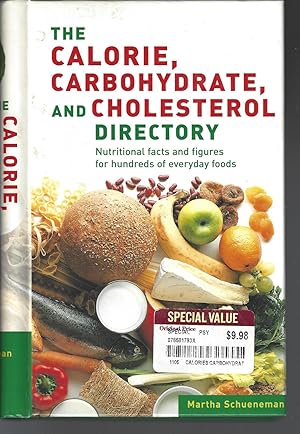 Calorie Carbohydrate Cholesterol Directory: Nutritional facts and figures for hundreds of everyda...