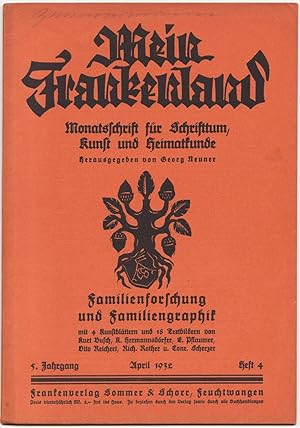 Mein Frankenland. Monatsschrift für Schrifttum, Kunst und Heimatkunde. Hrsg. v. Georg Neuner: Fam...