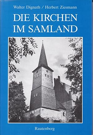 Imagen del vendedor de Die Kirchen des Samlandes a la venta por Antiquariat Torsten Bernhardt eK