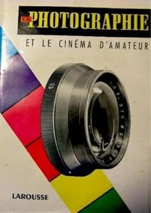 Seller image for La photographie et le cinma d'amateur for sale by Le Petit Livraire