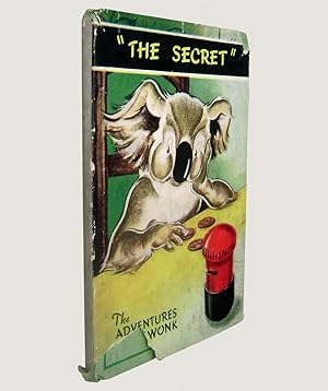 Imagen del vendedor de The Adventures of Wonk: The Secret a la venta por Keel Row Bookshop Ltd - ABA, ILAB & PBFA