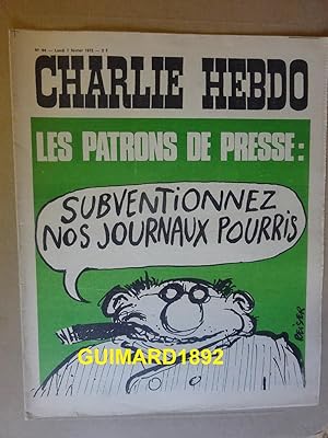 Charlie Hebdo n°64 7 février 1972 Les patrons de presse : subventionnez nos journaux pourris