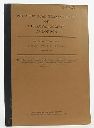 Seller image for PHILOSOPHICAL TRANSACTIONS OF THE ROYAL SOCIETY OF LONDON B BIOLOGICAL SCIENCES VOL 263 PP 101-234 NUMBER 849: THE HOLONEMATIDAE (PLACODERM FISHES), A REVIEW BASED ON NEW SPECIMENS OF HOLONEMA FROM THE UPPER DEVONIAN OF WESTERN AUSTRALIA for sale by Flamingo Books