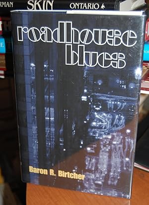 Image du vendeur pour Roadhouse Blues. [Signed copy]. mis en vente par Dark Parks Books & Collectibles