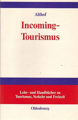 Bild des Verkufers fr Incoming-Tourismus zum Verkauf von Paderbuch e.Kfm. Inh. Ralf R. Eichmann