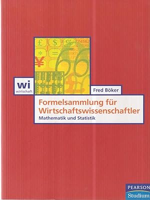 Seller image for Formelsammlung fur Wirtschaftswissenschaftler. Mathematik und Statistik for sale by Miliardi di Parole
