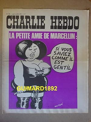 Charlie Hebdo n°138 9 juillet 1973 La petite amie de Marcellin : si vous saviez comme il est gentil