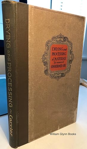 Imagen del vendedor de Drying and Processing of Materials By Means of Conditioned Air a la venta por William Glynn