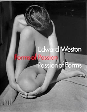 Immagine del venditore per Edward Weston. Forms of Passion, Passion of Forms. venduto da Andreas Schller