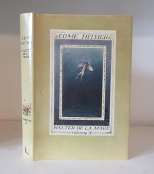 Immagine del venditore per Come Hither: A Collection of Rhymes and Poems for the Young of All Ages. Volume 2 venduto da BRIMSTONES