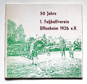 50 Jahre 1. Fußballverein Uffenheim 1926 e.V.