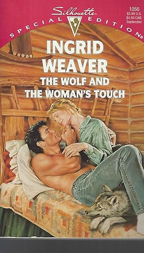 Imagen del vendedor de The Wolf And The Woman's Touch (Silhouette Special Edition #1056) a la venta por Vada's Book Store