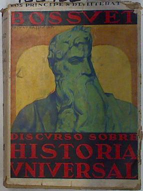 Seller image for Discurso sobre la Historia Universal (Bousset) for sale by Almacen de los Libros Olvidados