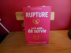 Bild des Verkufers fr RUPTURE : PETIT GUIDE DE SURVIE zum Verkauf von La Bouquinerie  Dd