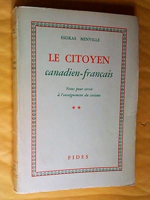 Seller image for Le citoyen canadien-franais. Notes pour servir  l'enseignement du civisme, tome 2 for sale by Claudine Bouvier