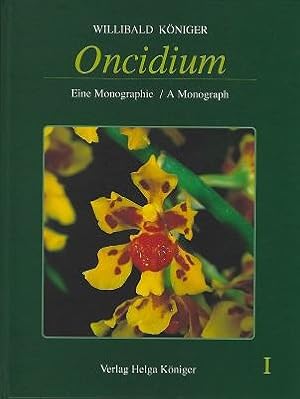 Oncidium : Eine Monographie / A Monograph. Volume 1