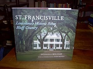St. Francisville: Louisiana's Historic River Bluff Country