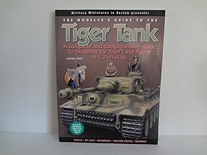 Imagen del vendedor de The Modeler's Guide to the Tiger Tank (Military Miniatures in Review) a la venta por Bookensteins