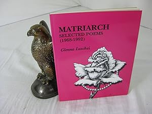 Imagen del vendedor de MATRIARCH, Selected Poems (1968-1992) a la venta por Frey Fine Books