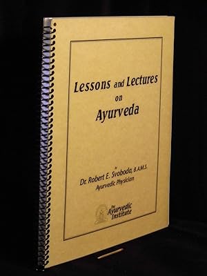 Immagine del venditore per Lessons and Lectures on Ayurveda - venduto da Erlbachbuch Antiquariat