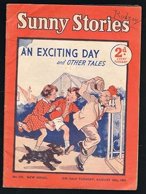 Sunny Stories: An Exciting Day & Other Tales (No. 579: New Series: Aug 18th, 1953)