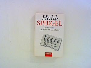 Image du vendeur pour Hohlspiegel. Fundstcke aus 15 SPIEGEL- Jahren mis en vente par ANTIQUARIAT FRDEBUCH Inh.Michael Simon