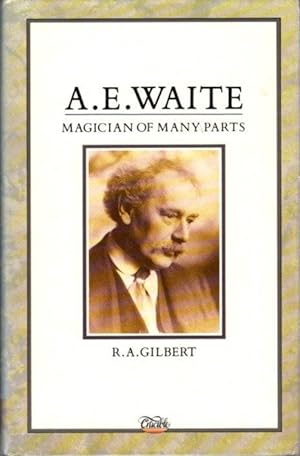 Seller image for A.E. WAITE:: Magician of Many Parts for sale by By The Way Books