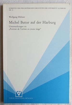Michel Butor auf der Harburg : Untersuchungen zu "Portrait de l'artiste en jeune singe"