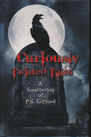 Bild des Verkufers fr Curiously Twisted Tales : A Smattering of P.S. Gifford SIGNED zum Verkauf von DreamHaven Books