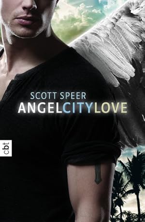 Seller image for Angel City Love / Scott Speer. Aus dem Amerikan. von Bettina Spangler for sale by Bcher bei den 7 Bergen