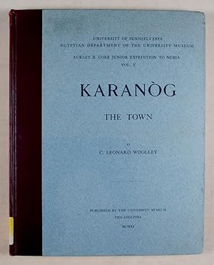 Karanòg: The Town [Eckley B. Coxe Junior Expedition to Nubia: Vol. V]