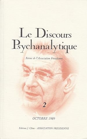 Bild des Verkufers fr Le Discours Psychanalytique. Revue de l'Association Freudienne. 2, Octubre 1989 zum Verkauf von AMAHOFF- Bookstores