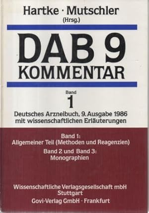 DAB 9 - Kommentar. Deutsches Arzneibuch, 9. Ausgabe 1986 mit wissenschaftlichen Erläuterungen. Ba...