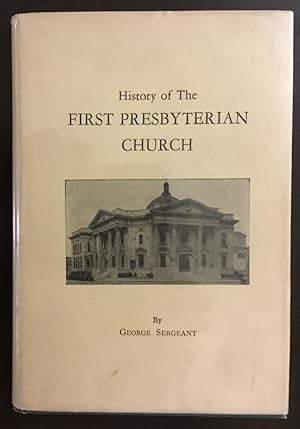 Imagen del vendedor de History of the First Presbyterian Church of Dallas, Texas a la venta por Best Books And Antiques