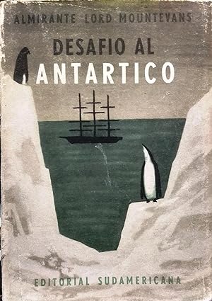 Desafío al Antártico. Traducción de Víctor Aizabal