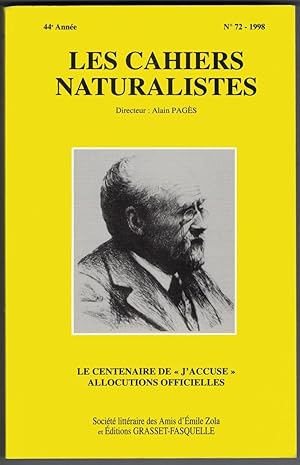 Image du vendeur pour Les Cahiers naturalistes, 44e anne, n 72, 1998. mile Zola dans l'affaire Dreyfus. Le Centenaire de "J'accuse". Lectures de l'affaire Dreyfus. De l'univers des "Trois villes" au monde de l'affaire Dreyfus. Politique et fiction romanesque. tudes et documents littraires. mis en vente par Rometti Vincent