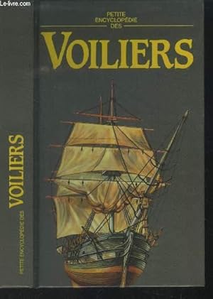 Seller image for Petite encyclopdie des Voiliers for sale by Le-Livre