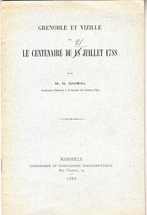 Seller image for GRENOBLE et VIZILLE ou e Centenaire 21 Juillet 1788 REVOLUTION DAUPHINE 1888 for sale by CARIOU1