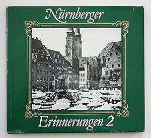 Nürnberger Erinnerungen 2. Ein Bildband mit 180 Fotos aud den Jahren 1920-1945.