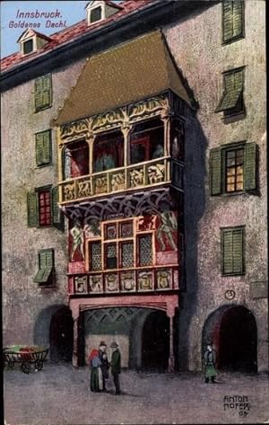 Künstler Ansichtskarte / Postkarte Hofer, Anton, Innsbruck in Tirol, Goldenes Dachl